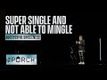 Super Single and Not Able to Mingle | JD Rodgers