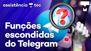 FUNÇÕES SECRETAS do Telegram que você PRECISA conhecer! - #AssistênciaTec166