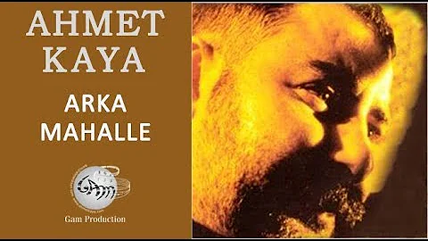 Arka Mahalle (Ahmet Kaya)