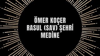 Ömer Koçer - Rasul (sav) Şehri Medine Resimi