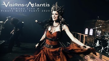 VISIONS OF ATLANTIS - Armada live @ Pirate Metal Party 2025