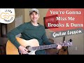 You're Gonna Miss Me When I'm Gone - Brooks And Dunn | Guitar Lesson