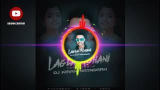 LAGLA MOHINI TAPORI MIX //DJ KIRAN NAYAGARH //ODISHA CREATION