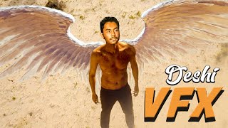 DESHI VFX GIVES YOU WINGS!