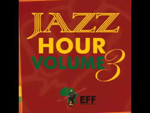 Asinamali feat  Mbuyiseni Ndlozi   EFF Jazz Hour Vol  3