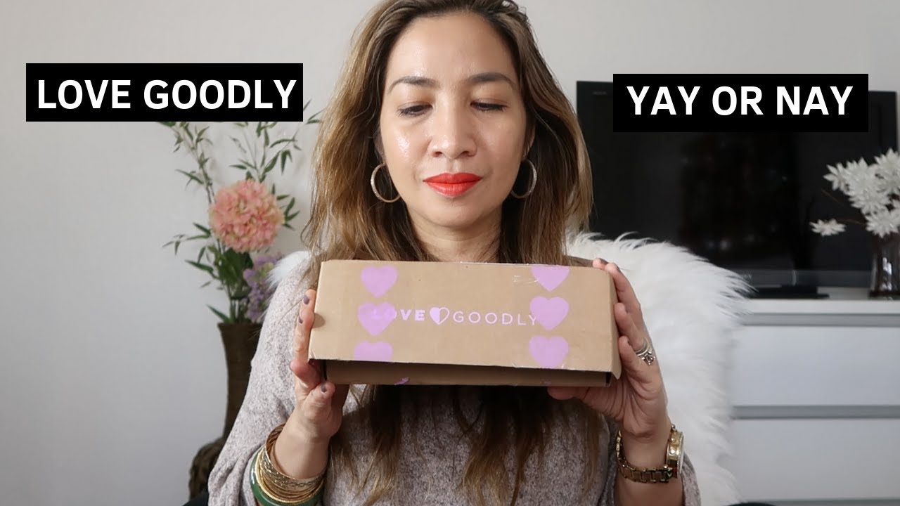 LOVE GOODLY FEB-MARCH 2019 | WILL I CANCEL FINALLY? |Thefabzilla