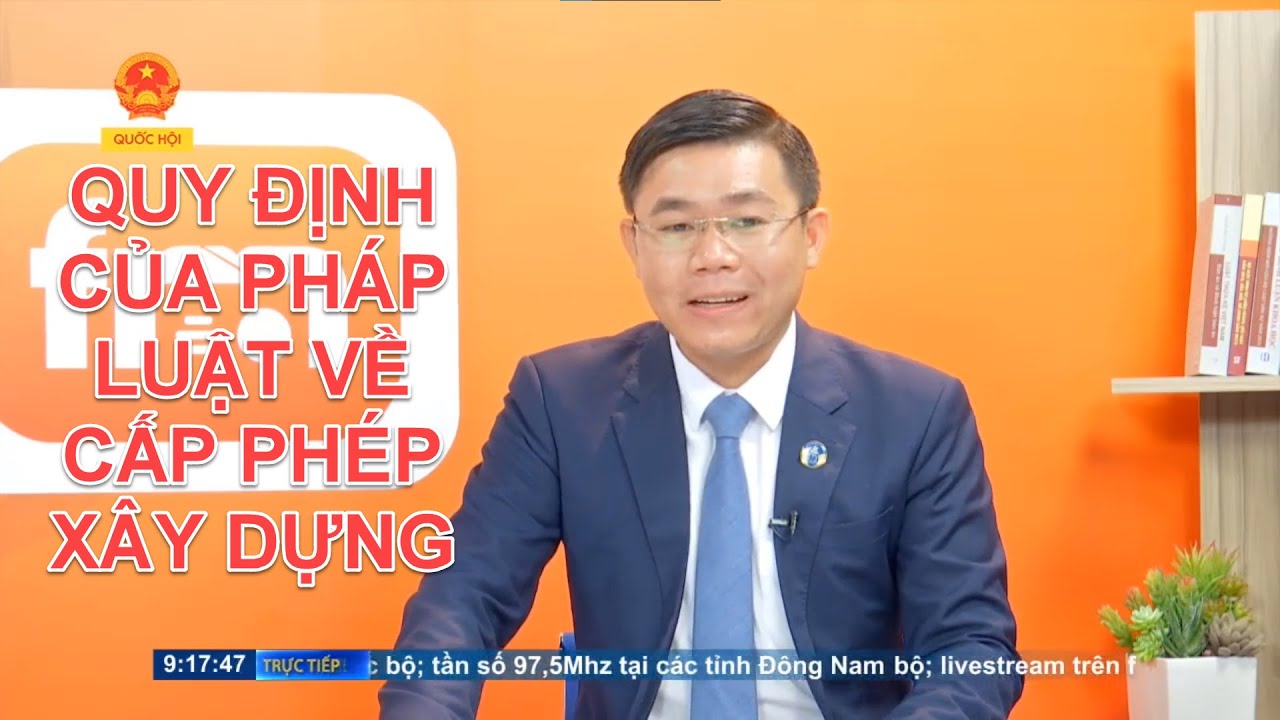 QUY ĐỊNH CỦA PHÁP LUẬT VỀ CẤP PHÉP XÂY DỰNG | TƯ VẤN TRỰC TUYẾN