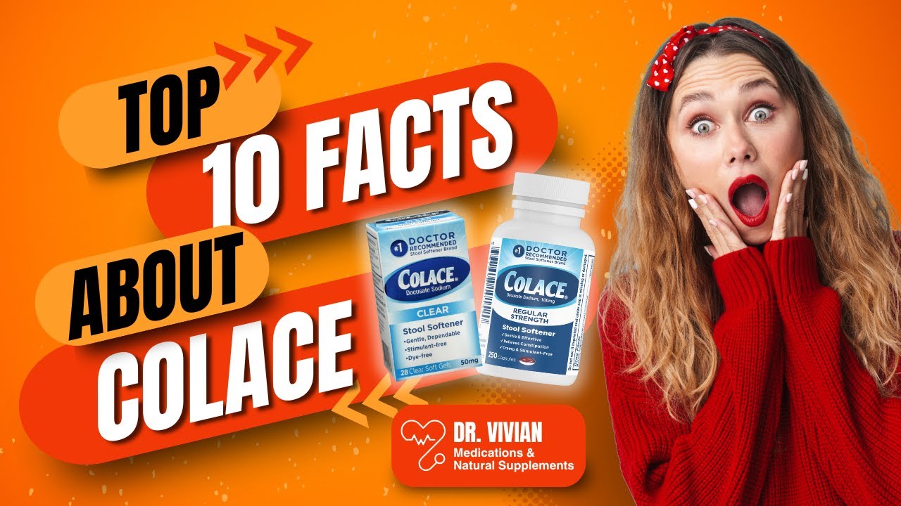 Colace - Best Stool Softeners?