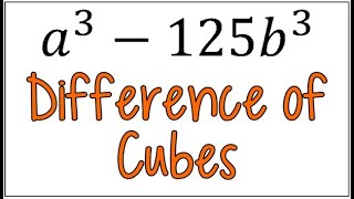 Using The Sum Or Difference Of Two Cubes To Factor Step-By-Step Guide