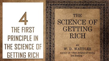 💎THE SCIENCE OF GETTING RICH💎 - Chapter 4: THE FIRST PRINCIPLE
