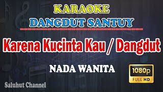 Download Lagu KARENA KUCINTA KAU DANGDUT ll KARAOKE SALUHUT ll BUNGA CITRA LESTARI ll NADA WANITA F# DO MP3 Download Lagu KARENA KUCINTA KAU DANGDUT ll KARAOKE SALUHUT ll BUNGA CITRA LESTARI ll NADA WANITA F# DO MP3