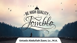 Be High Quality Jomblo (Menjadi Jomblo Berkualitas Tinggi) - Ust. Abdullah Zaen, Lc., M.A. - Durasi: 1.26.16. Be High Quality Jomblo (Menjadi Jomblo Berkualitas Tinggi) - Ust. Abdullah Zaen, Lc., M.A. - Durasi: 1.26.16.