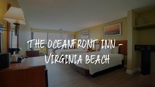The Oceanfront Inn - Virginia Beach Review - Virginia Beach , United States of America