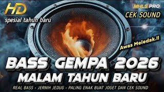 Download Lagu DJ FULL BASS PALING BARU 2026 CEK SOUND BASS GEMPA PALING ENAK BUAT JOGET MALAM TAHUN BARU MP3