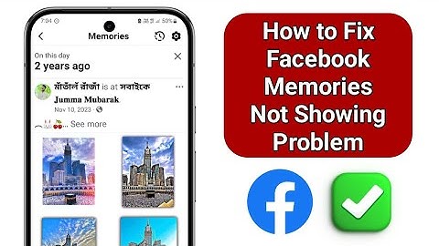 Fix Facebook Memories Not Showing Problem 2025 | Facebook Memories Not Working Problem