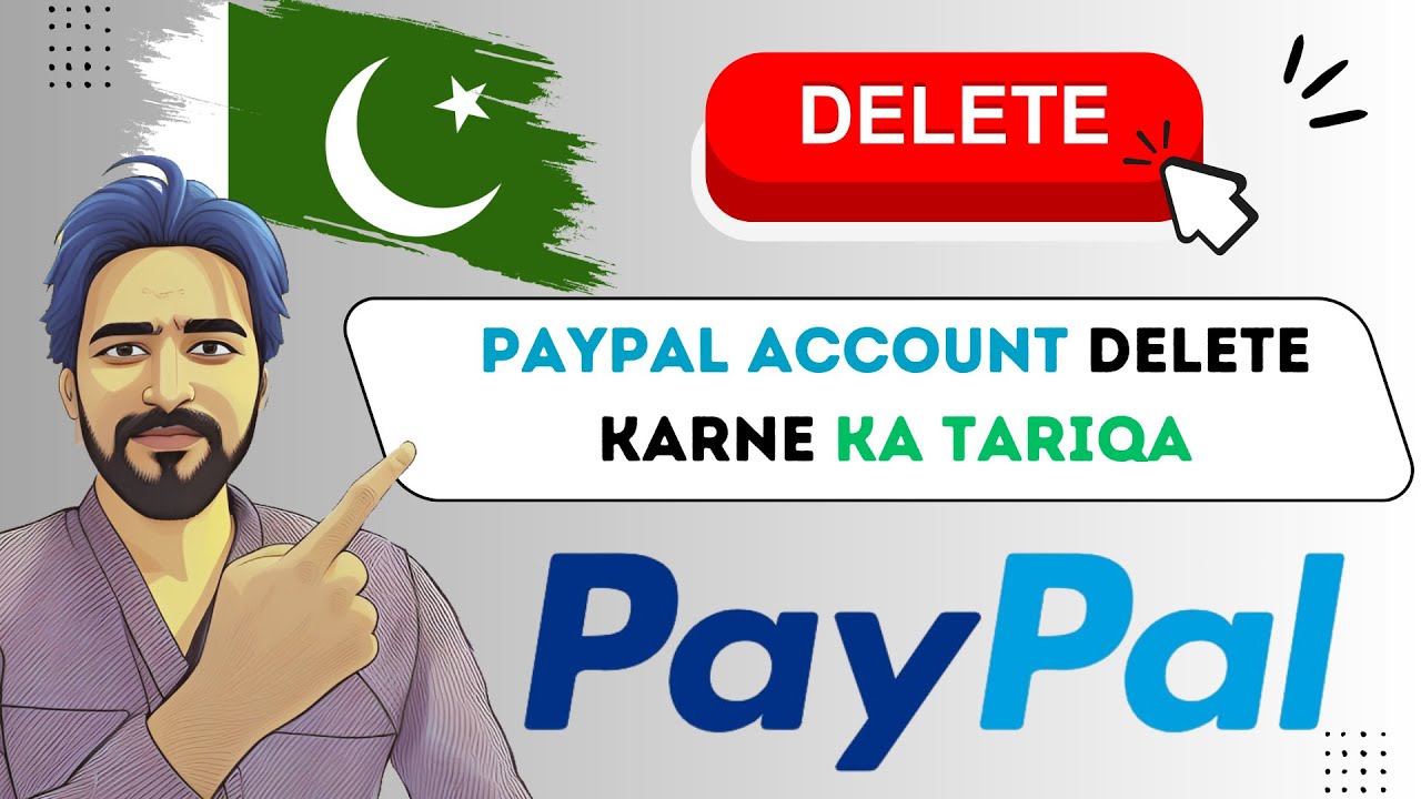 How to close deactivate Delete PayPal account Urdu Hindi - YouTube