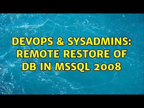 DevOps & SysAdmins: Remote restore of DB in MSSQL 2008