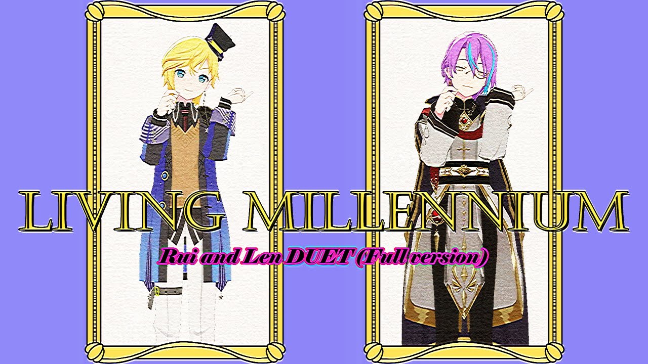 [MMD] Living Millennium (Rui and Len DUET) [FULL VERSION] + DL - YouTube
