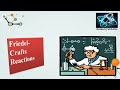 Friedel Craft Reaction  | Friedel Craft Reaction of Phenol | Friedel Reaction of Alkenes : #ch9