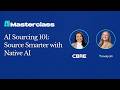 [AI Masterclass] AI Sourcing 101: Source Smarter with Native AI
