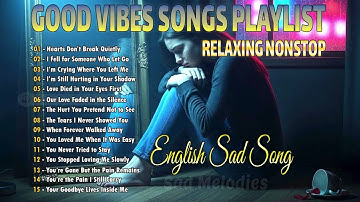 Good Vibes Only ✨ Best English Songs Playlist for Chill Mood
