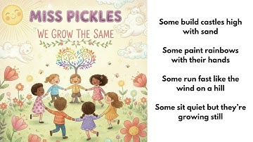 We grow the same   Miss Pickles (with lyrics)