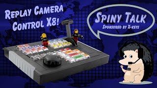 Replay Camera Control x8 | Spiny Talk ~ Sponsored by X-keys