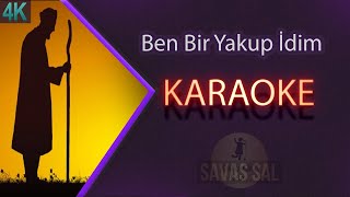 Ben Bir Yakup İdim Karaoke Ilahi