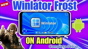 NEW 🔥 WINLATOR FROST ANDROID SETUP/120 FPS SETTING / GAMEPLAY | BEST WINDOWS EMULATOR