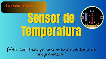 🤖Proyecto Sensor de Temperatura  en  Micro:Bit  👉Configuración y Código