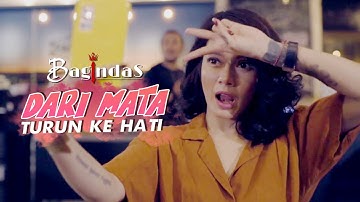 BAGINDAS - DARI MATA TURUN KE HATI (Official Music Video)