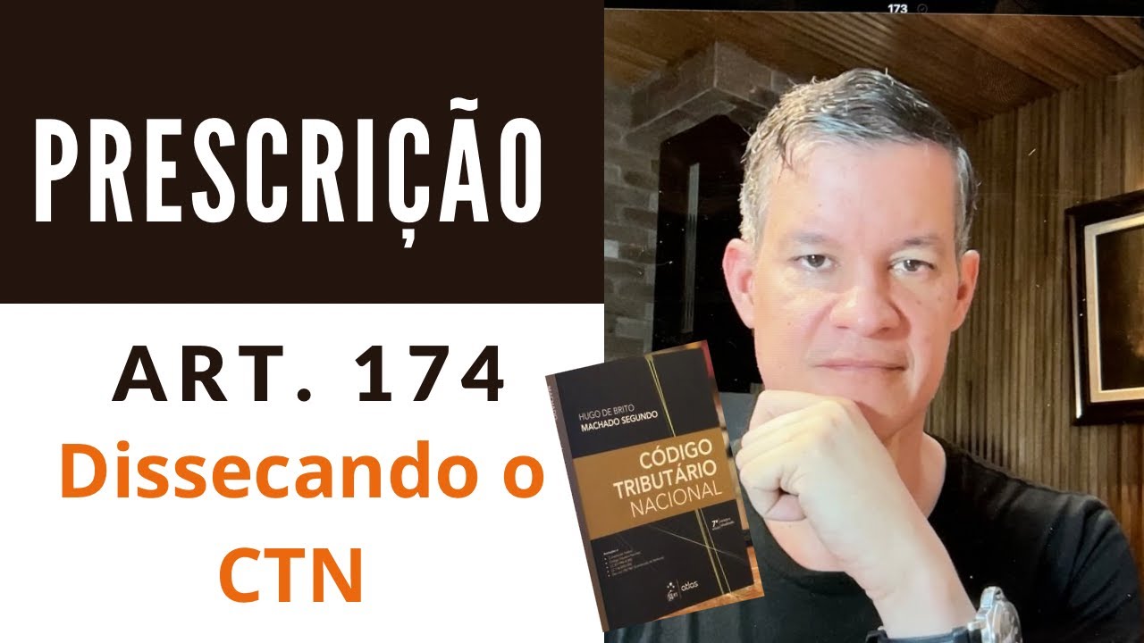 Dissecando o CTN - art. 174