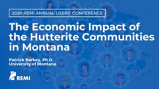 The Economic Impact of the Hutterite Communities in Montana featuring Patrick Barkey, Ph.D.