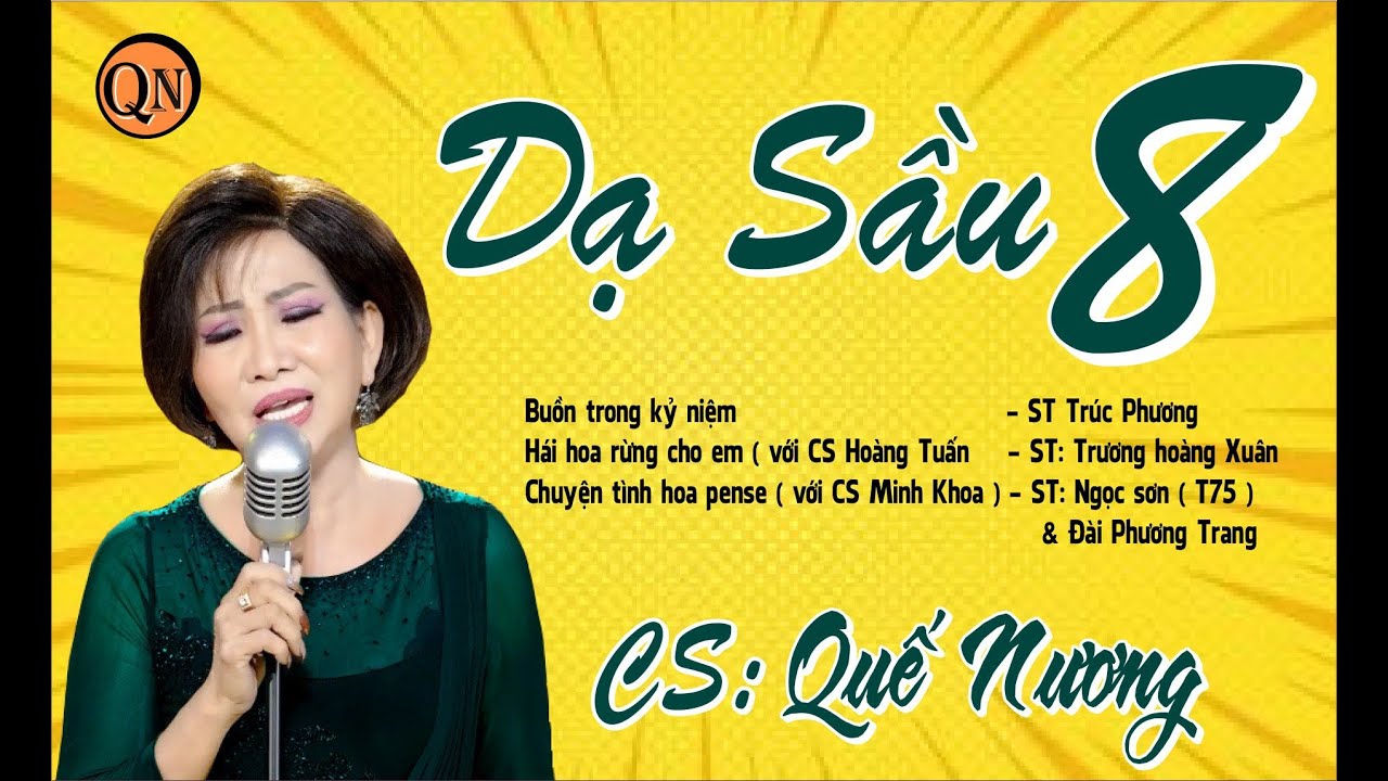 ALBUM DẠ SẦU 8 - CS QUẾ NƯƠNG - NHỮNG TÌNH KHÚC XƯA