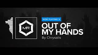 Chrysalis - Out Of My Hands [HD] chords