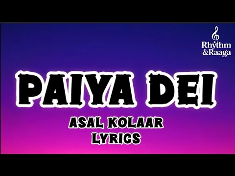 PAIYA DEI SONG LYRICS❤️ #trending #songlyrics #asalkolaar #song #viral #music 