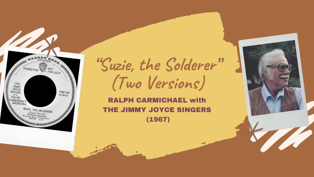 “Suzie, the Solderer” (Two Versions) - Ralph Carmichael & Jimmy Joyce (1967)