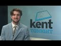 Kent Tonight | Live on KMTV