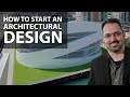 How to Start an Architectural Design with Architect Jorge Fontan