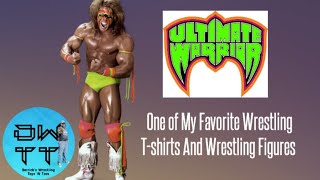 One of My Favorite T-shirts And Wrestling Figures of Ultimate Warrior