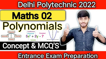 Delhi Polytechnic 2022 : Polynomials 02 | Basic Concepts & Most Important MCQ