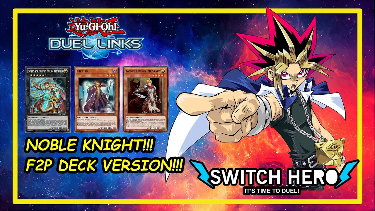 yugioh duel link noble knight deck with early X'mas Gift [Yu-Gi-Oh! Links] Noble Knight F2P Deck Version!!