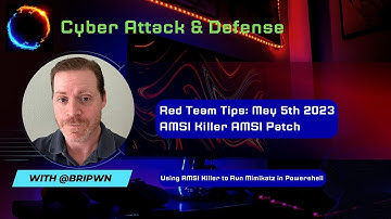Red Team Tips: May 5th 2023 AMSI Killer AMSI Patch