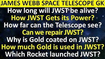 James Webb Space Telescope GK| James Webb Space Telescope Quiz| James Webb Space Telescope Questions