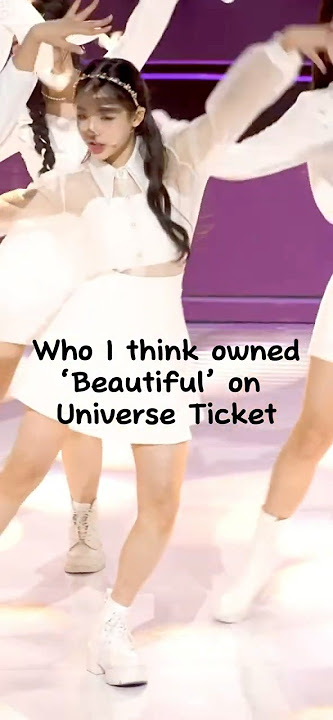 Who I think owned ‘Beautiful’ on Universe Ticket