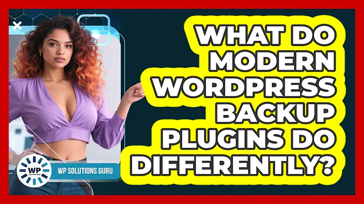 What Do Modern WordPress Backup Plugins Do Differently? - WP Solutions Guru