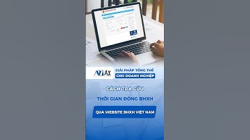 Cách tra cứu thời gian đóng BHXH qua website BHXH Việt Nam #AZTAX #bhxh #baohiemxahoi #tracuubhxh