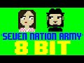 Seven Nation Army [8 Bit Cover Tribute to The White Stripes] - 8 Bit Universe