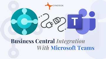 How to Integrate Microsoft Teams with Business Central | Cynoteck