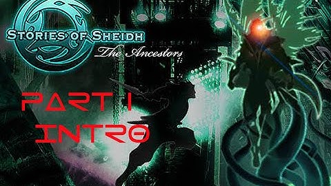Stories of Sheidh - Futuristic RPG Maker Game (Part 1)